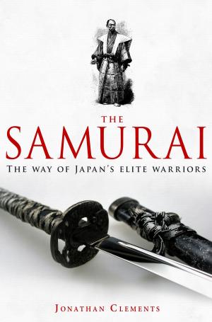 Cover of the book A Brief History of the Samurai by Raphael Brous