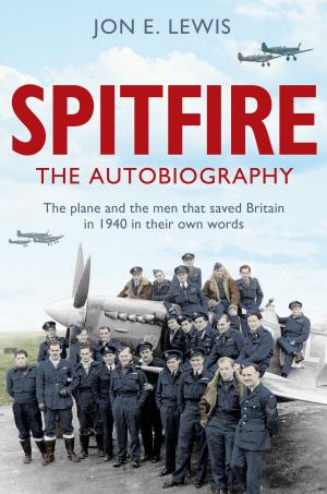 Cover of the book Spitfire: The Autobiography by Graham Burgess, John Emms, John Nunn