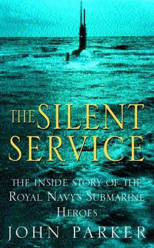 Cover of the book The Silent Service by Simon Scarrow, T. J. Andrews