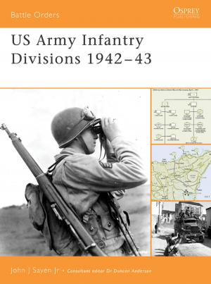 Cover of the book US Army Infantry Divisions 1942–43 by AE Haswell Miller, John Mollo
