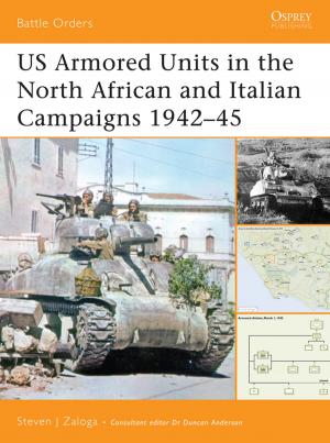 Cover of the book US Armored Units in the North African and Italian Campaigns 1942–45 by Bruce Gudmundsson