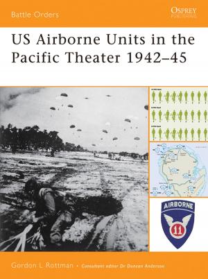 Cover of the book US Airborne Units in the Pacific Theater 1942–45 by Ed Gilbert