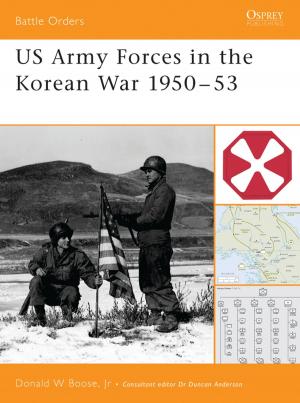 Cover of the book US Army Forces in the Korean War 1950–53 by Dr Stephen Turnbull