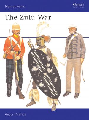 Cover of the book The Zulu War by Mr Geoffrey Macnab