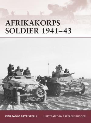 Cover of the book Afrikakorps Soldier 1941–43 by Virgil, Keith Maclennan