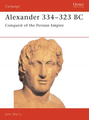 Cover of the book Alexander 334–323 BC by Martin Thomas, Professor Bob Moore, Larry Butler
