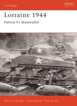 Cover of the book Lorraine 1944 by Professor Stefaan E. Cuypers, Christopher Martin, Professor Richard Bailey