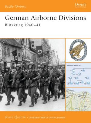 Cover of the book German Airborne Divisions by Hammel, Eric, Lane, John E.