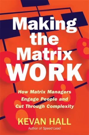 Cover of the book Making the Matrix Work by Sam Wiebe