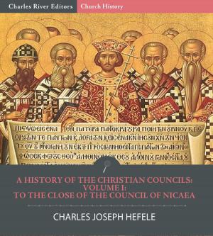 Book cover of A History of the Christian Councils Volume I: To the Close of the Council of Nicaea