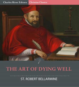 Cover of the book The Art of Dying Well by Charles River Editors