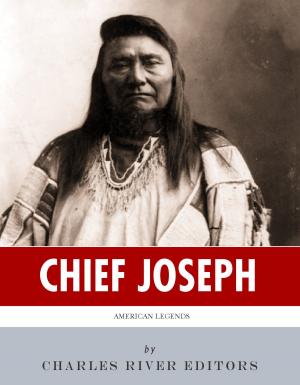 Cover of the book American Legends: The Life of Chief Joseph of the Nez Perce by Ephraim Emerton