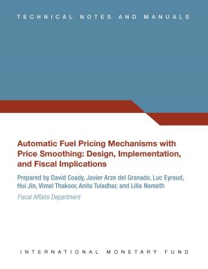 Cover of the book Automatic Fuel Pricing Mechanisms with Price Smoothing: Design, Implementation, and Fiscal Implications by Jörg Decressin, Ioannis Halikias, Michael Kumhof, Daniel Leigh, Prakash Loungani, Paulo Medas, Susanna Mursula, Antonio Spilimbergo