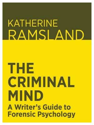 Book cover of The Criminal Mind: A Writer's Guide to Forensic Psychology