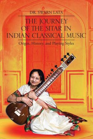 Cover of the book The Journey of the Sitar in Indian Classical Music by Jim Purdy