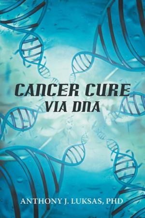 Cover of the book Cancer Cure Via Dna by Warren M. Mueller