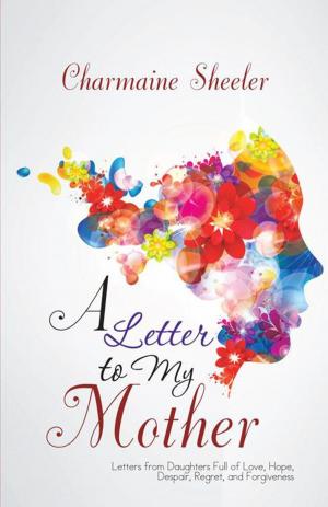 Cover of the book A Letter to My Mother by J. L. Hansen