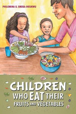 Cover of the book Children Who Eat Their Fruits and Vegetables by David Laursen
