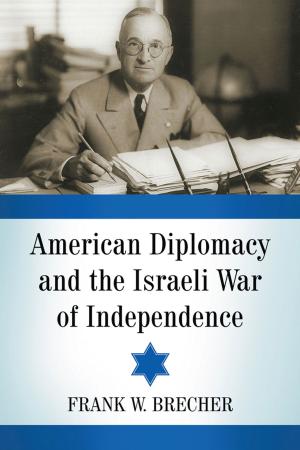 Cover of the book American Diplomacy and the Israeli War of Independence by Scott Baron