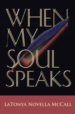 Cover of the book When My Soul Speaks by Nate Terrell LCSW
