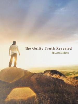 Cover of the book The Guilty Truth Revealed by Donald Sinclair