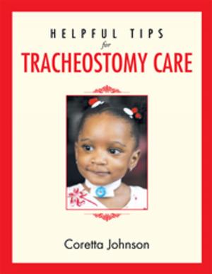 Cover of the book Helpful Tips for Tracheostomy Care by P J Hoge