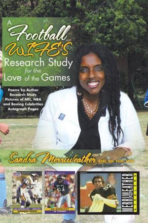 Cover of the book A Football Wife's Research Study for the Love of the Games by Krishna Dharabasi