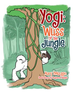 Cover of the book Yogi: Wuss of the Jungle by Adrian Hunter