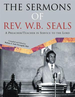 bigCover of the book The Sermons of Rev. W.B. Seals by 