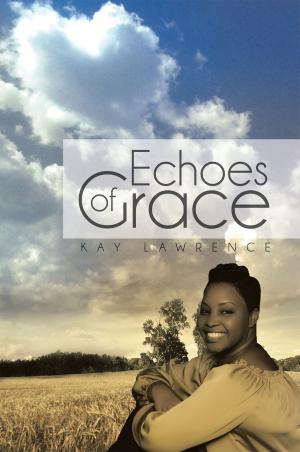 Cover of the book Echoes of Grace by Nathan Jones