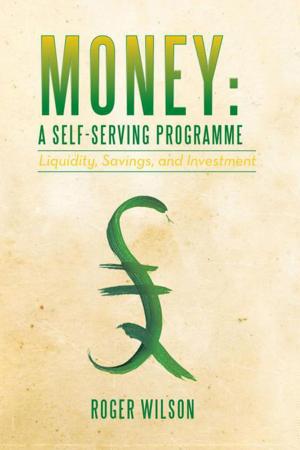 Cover of the book Money: a Self-Serving Programme by Nouf Ismail