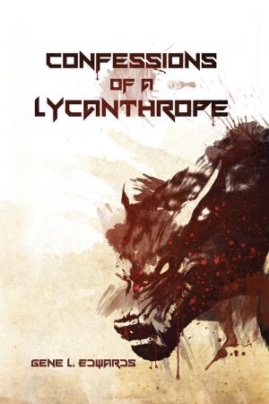 Cover of the book Confessions of a Lycanthrope by Chris Hessler