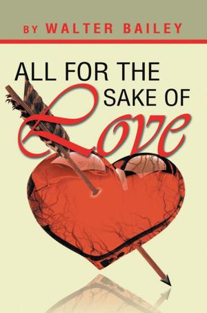 Cover of the book All for the Sake of Love by Percy Frazier Jr