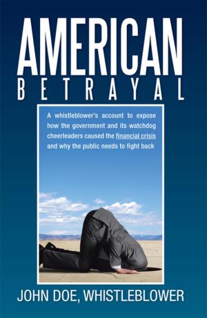 Cover of the book American Betrayal by Amethyst E. Manual