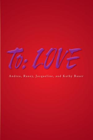 Cover of the book To: Love by Andrew Horace Glenn