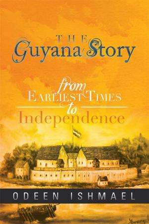 Cover of the book The Guyana Story by Allen Roberson