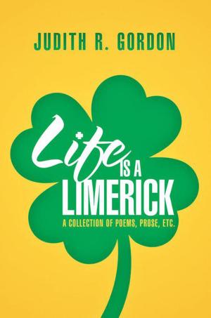 Cover of the book Life Is a Limerick by Rodney Bartlett