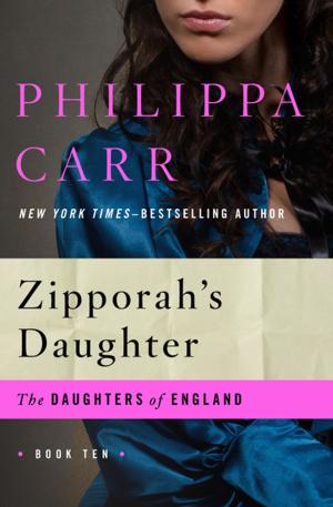 Cover of the book Zipporah's Daughter by Philippa Carr
