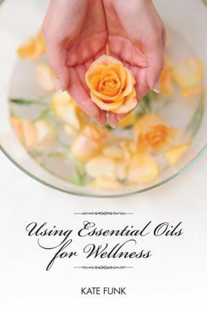 Book cover of Using Essential Oils for Wellness