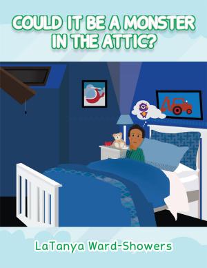 Cover of the book Could It Be a Monster in the Attic? by Publishers Lunch