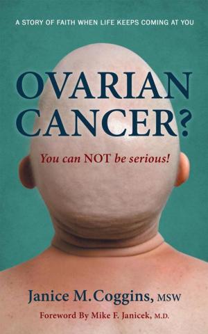 Cover of the book Ovarian Cancer? You Can Not Be Serious! by Danny Jones
