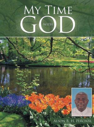 Cover of the book My Time with God by John V. Spillman