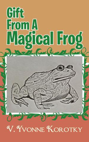 Cover of the book Gift from a Magical Frog by Vasta Z. Pruitt