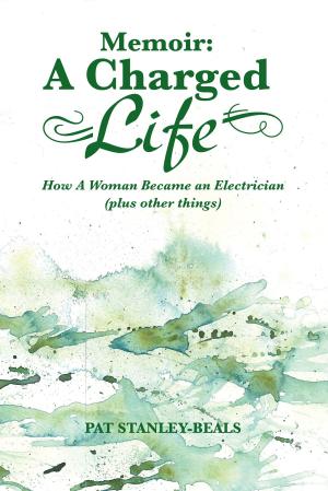 Cover of the book Memoir: a Charged Life by Peg Hubbard