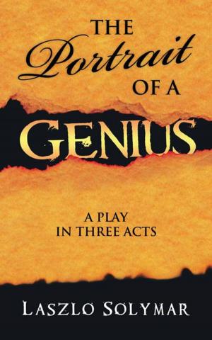 Cover of the book The Portrait of a Genius by Adaora J C Ekechi-Agwu