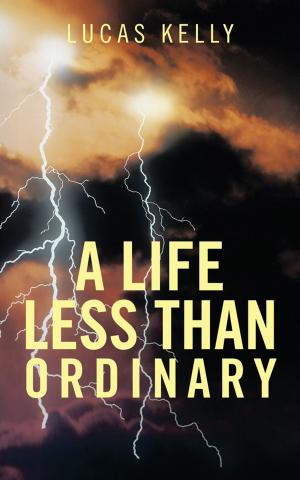 Cover of the book A Life Less Than Ordinary by Dora Sharpe, Juanita Ott