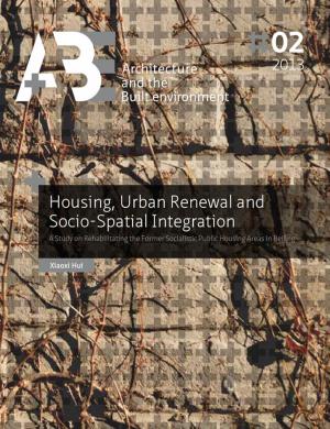 Cover of the book Housing, Urban Renewal and Socio-Spatial Integration by Chen Kun Chung