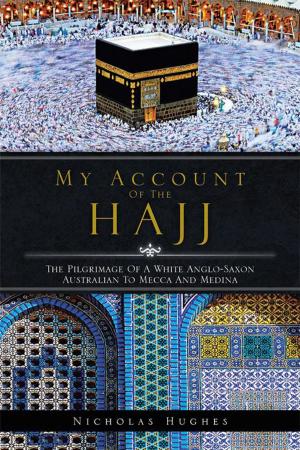 Cover of the book My Account of the Hajj by Ghassan Samaha
