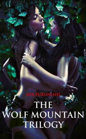 Cover of the book The Wolf Mountain Werewolf Sex Trilogy by Sydney Addae, Catherine Marsh, Leigh West