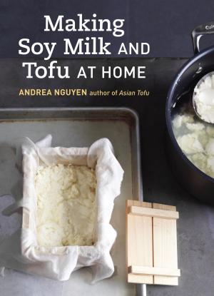 Book cover of Making Soy Milk and Tofu at Home